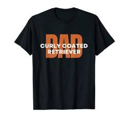 Herren Curly Coated Retriever Dad. Curly Coated Retriever Dog Dad, T-Shirt von PABLO'S PAW PRINTS