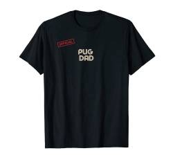 Herren Official Pug Dad. Pug Father, Papa T-Shirt von PABLO'S PAW PRINTS