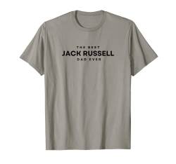The Best Jack Russell Dad Ever. Jack Russell Dog Dad, Papa T-Shirt von PABLO'S PAW PRINTS