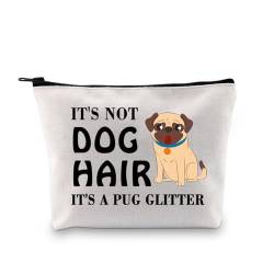 PLITI Make-up-Tasche mit Mops-Motiv, Geschenk für Mops-Liebhaber, Mops, Mutter, Geschenk, It's Not Dog Hair It's a Pug-Glitzer, Make-up-Tasche für Hundeliebhaber, Hundehaar, Mops, Bagu, modisch von PLITI