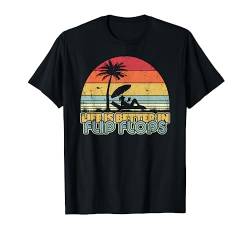Life is Better In Flip Flops, Palme, Strand Shirt. Jahrgang T-Shirt von Pack A Punch