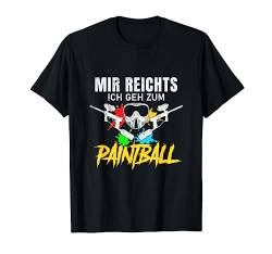 Mir reichts ich geh zum Paintball Gotcha Paintballspieler T-Shirt von Paintball Ausrüstung & Kleidung