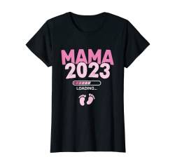 Damen Mama 2023 Loading - Werdende Mütter Baby Mutter - Damen T-Shirt von Papa 2023 & Mama 2023 - Werdende Eltern