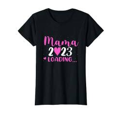 Mama 2023 Loading - Werdender Mütter Baby Mutter - Damen T-Shirt von Papa 2023 & Mama 2023 - Werdende Eltern