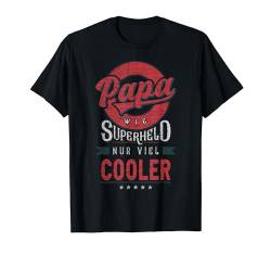 Papa Spruch, Superheld nur viel cooler, Vatertag T-Shirt von Papa - Content Design Studio