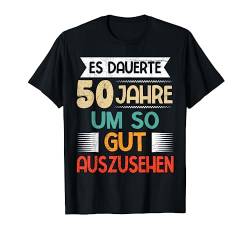 Dauerte 50 Jahre so auszusehen Männer Geburtstag Papa 50 T-Shirt von Papa Geburtstag 50 Geschenk 50 Jahre T-Shirts