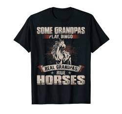 Herren Einige Grandpas spielen Bingo Real Grandpas Ride Horses T-Shirt von Papa Tee