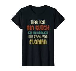 Damen FLORIAN TShirt Lustig Spruch Name Hochzeit Hochzeitstag T-Shirt von Partner Hochzeit Designs mit lustigem Spruch