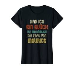 Damen MAURICE TShirt Lustig Spruch Name Hochzeit Hochzeitstag T-Shirt von Partner Hochzeit Designs mit lustigem Spruch