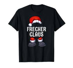 Frecher Claus Weihnachten Partnerlook Familie Weihnachtsmann T-Shirt von Partnerlook Weihnachten Familien Outfits by KaMi