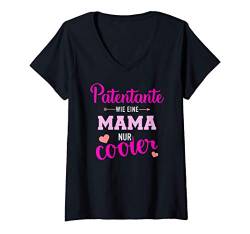 Damen Patentante wie eine Mama nur cooler T-Shirt mit V-Ausschnitt von Patentante Geschenke