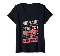 Damen Niemand Ist Perfekt - Steuerberaterin T-Shirt mit V-Ausschnitt von Perfekte Frauen Berufe Shop Co.
