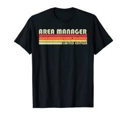 AREA MANAGER Lustige Job Titel Beruf Geburtstag Arbeiter Idee T-Shirt von Personal Christmas Retro Vintage Graduation Gifts