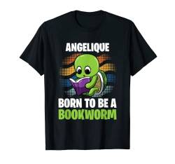 Angelique - Born To Be A Bookworm - Personalisiert T-Shirt von Personalisierte Bücher Geschenke Und Lesen Sprüche