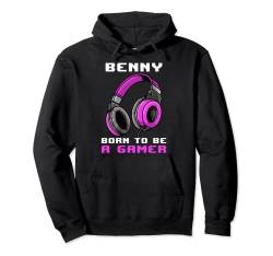 Benny - Born To Be A Gamer - Personalisiert Pullover Hoodie von Personalisierte Gaming Geschenke Und Gamer Sprüche