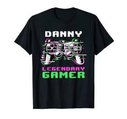 Danny - Legendary Gamer - Personalisiert T-Shirt von Personalisierte Gaming Geschenke Und Gamer Sprüche