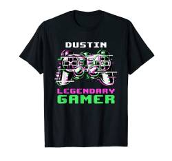 Dustin - Legendary Gamer - Personalisiert T-Shirt von Personalisierte Gaming Geschenke Und Gamer Sprüche