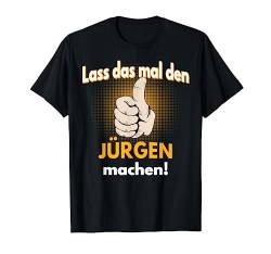 Jürgen Geschenk personalisiertes Shirt witziger Spruch T-Shirt von Personalisierte Geschenke und lustiger Spruch Co