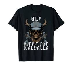 Ulf - Bereit für Walhalla - Personalisiert T-Shirt von Personalisierte Wikinger Geschenke mit Name