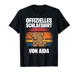 Offizielles Schlafshirt von Aida - Personalisiert T-Shirt von Personalisiertes Schlaf Outfit & Schlafen Sprüche