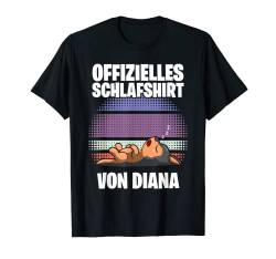 Offizielles Schlafshirt von Diana - Personalisiert T-Shirt von Personalisiertes Schlaf Outfit & Schlafen Sprüche