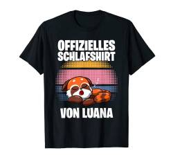 Offizielles Schlafshirt von Luana - Personalisiert T-Shirt von Personalisiertes Schlaf Outfit & Schlafen Sprüche