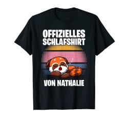Offizielles Schlafshirt von Nathalie - Personalisiert T-Shirt von Personalisiertes Schlaf Outfit & Schlafen Sprüche