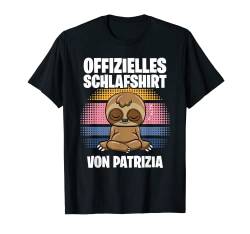 Offizielles Schlafshirt von Patrizia - Personalisiert T-Shirt von Personalisiertes Schlaf Outfit & Schlafen Sprüche