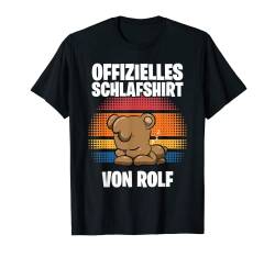 Offizielles Schlafshirt von Rolf - Personalisiert T-Shirt von Personalisiertes Schlaf Outfit & Schlafen Sprüche