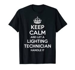Lichttechniker-Geschenk, lustiges Geschenk für Beruf, Geburtstag T-Shirt von Personalized Keep Calm Graduation Christmas Team