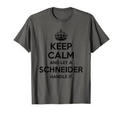 SCHNEIDER Lustiger Familienname Stammbaum Geburtstag Wiedersehen Geschenk T-Shirt von Personalized Last Name Keep Calm Christmas Team