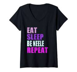 Damen Neele Eat Sleep Be Repeat Neele T-Shirt mit V-Ausschnitt von Personalized Name Design