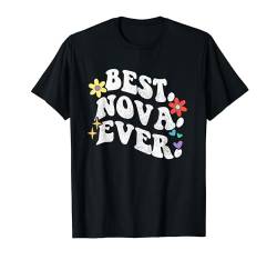 Retro Groovy Best Nova Ever Vorname Muttertag Mädchen T-Shirt von Personalized Name Mothers Day outfit For Women