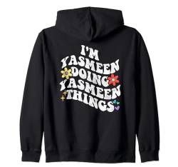 Retro Groovy I'm YASMEEN Doing YASMEEN Things Funny Mother's Kapuzenjacke von Personalized Name Mothers Day outfit For Women