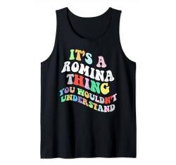 Retro Groovy It's a Romina Thing You Wouldnt Understand Tank Top von Personalized Name Mothers Day outfit For Women