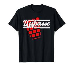 Uffbasse | Pfälzisch Pfälzer Dialekt Heimat Liebe | Weinfest T-Shirt von Pfalzpower Weinfest