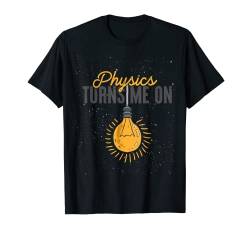 Physiker Geschenk Nerd Physik T-Shirt von Physiker Nerd Physik