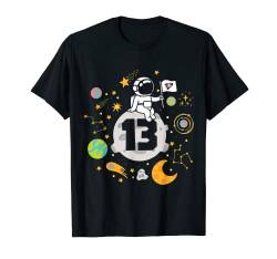 Astronaut 13 Jahre Raumfahrt Weltraum 13. Geburtstag Junge T-Shirt von Planet Astronauten Kindergeburtstag Geschenke