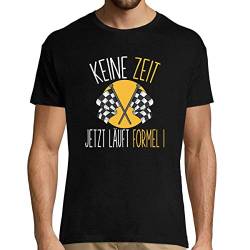 Herren T-Shirt Formel 1 | Keine Zeit jetzt läuft Formel 1 XL von Planetee