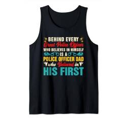 Behind Great Police Officer Is A Dad Believed In Her First Tank Top von Police Office Father's Day Costume