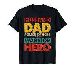 Husband Dad Police Officer Hero Father's Day Proud Job T-Shirt von Police Office Father's Day Costume