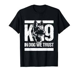 K-9 In Dogs We Trust – Blue Line K9 Hundeeinheit Polizeibeamter T-Shirt von Police