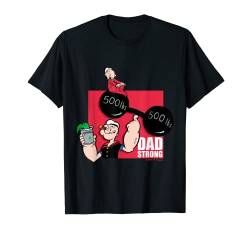 Popeye "Dad Strong" Vatertag - Geschenk für Papa T-Shirt von Popeye