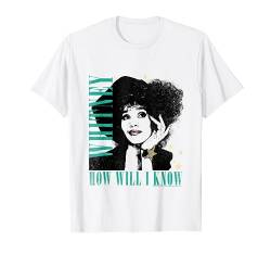 Whitney Houston How Will I Know T-Shirt von Popfunk