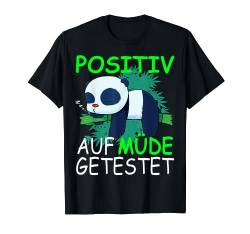 Langschläfer Nachthemd Positiv auf Müde getestet Panda Bär T-Shirt von Positiv auf Müde getestet Shirts mit Tiermotiven