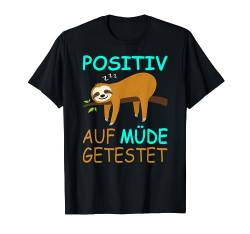 Langschläfer Nachthemd Türkis Positiv Müde Getestet Faultier T-Shirt von Positiv auf Müde getestet Shirts mit Tiermotiven