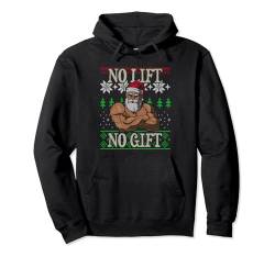 No Lift No Gift Santa Claus Christmas Workout Weihnachten Pullover Hoodie von Power Lifter's Holiday