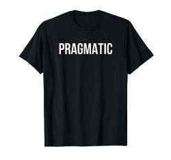 Pragmatisch T-Shirt von Pragmatic
