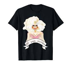 Bisexual Gay Queer Bi Trans LGBTQ Drag Queen Oh yes honey T-Shirt von Pride CSD Parade Outfit LGBT Geschenk Homo Love