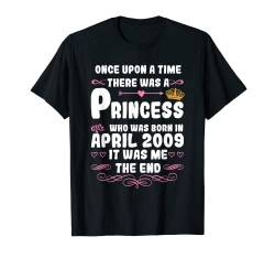 Es war einmal eine Prinzessin. April 2009 Geburtstag T-Shirt von Prinzessin Frau Geburtstag Mädchen